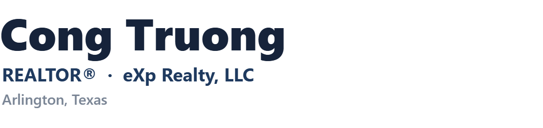 Cong Truong – eXp Realty – Hỗ trợ mua, bán, thuê và cho thuê nhà tại Arlington, Texas